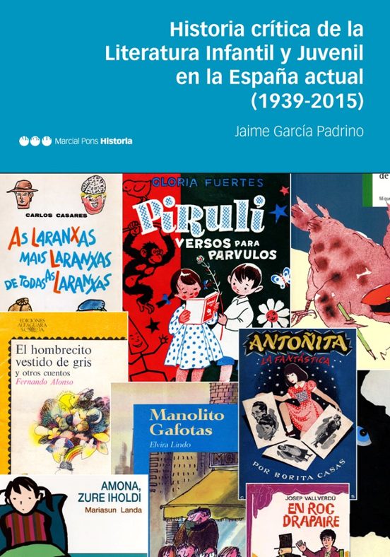 Historia Crítica De La Literatura Infantil Y Juvenil En La España Actual