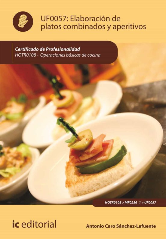 Hotr0108 Elaboración De Platos Combinados Y Aperitivos. - Ope