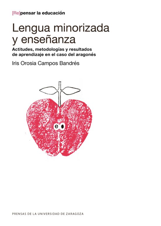 Lengua Minorizada Y Enseñada: Actitudes Metodologias Y Resultados De A