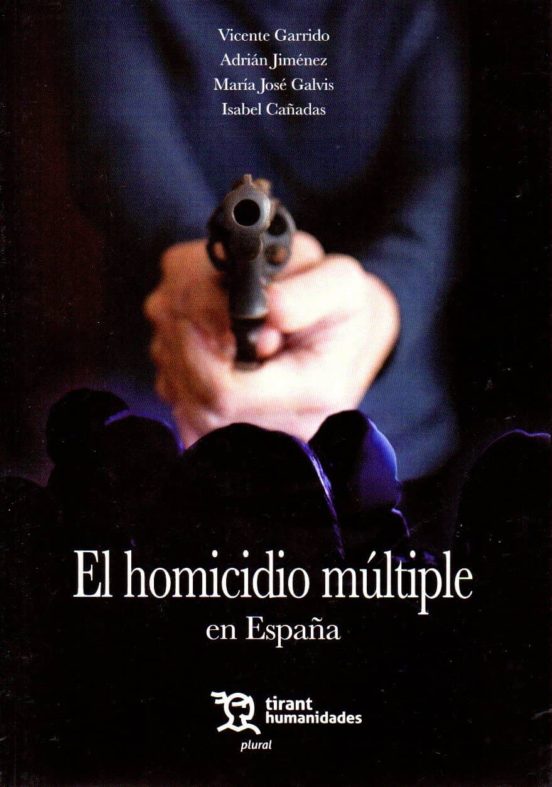 El Homicidio Múltiple En España
