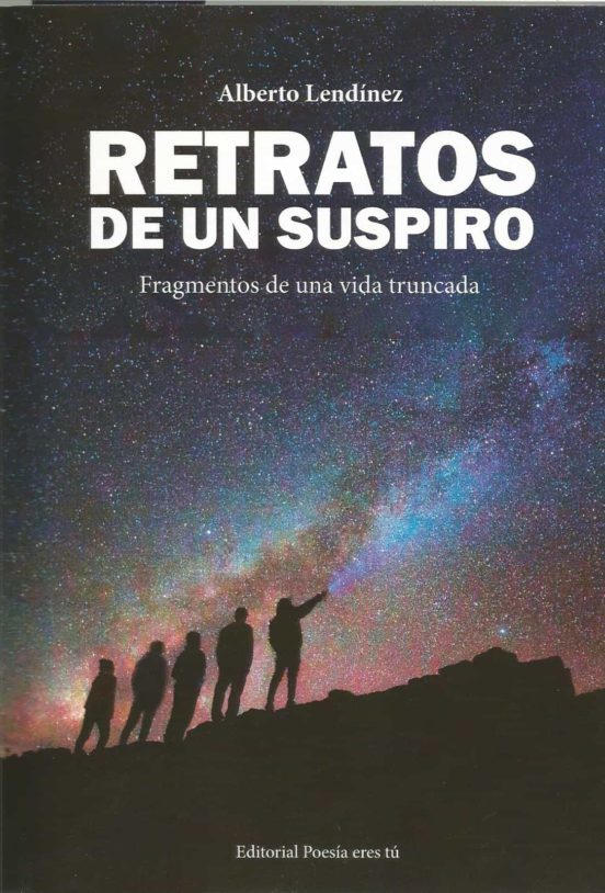 Retratos de un suspiro. Fragmentos de una vida truncada