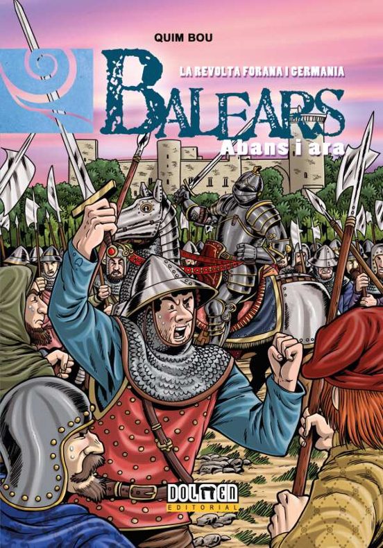 Balears Abans I Ara 09: La Revolta Forna I Germania