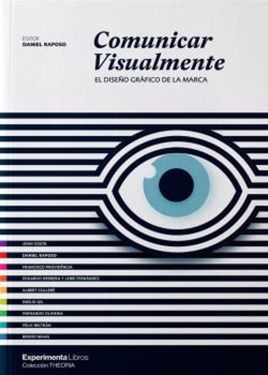 Comunicar Visualmente. El Diseño Gráfico De La Marca