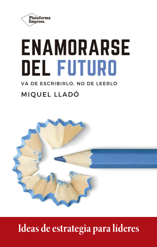 Enamorarse Del Futuro. Metodos De Trabajo