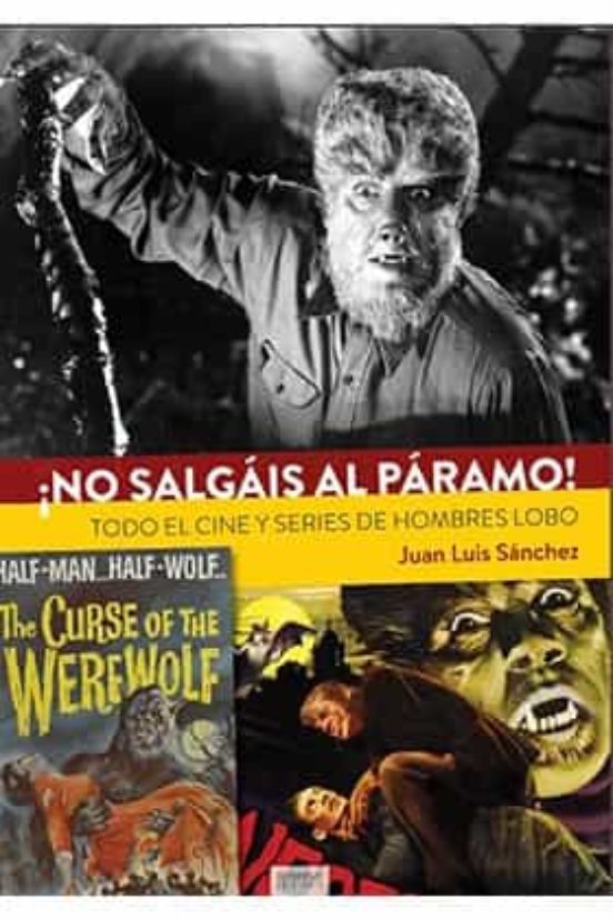 ¡no Salgais Al Paramo! Todo El Cine Y Series De Hombres Lobo