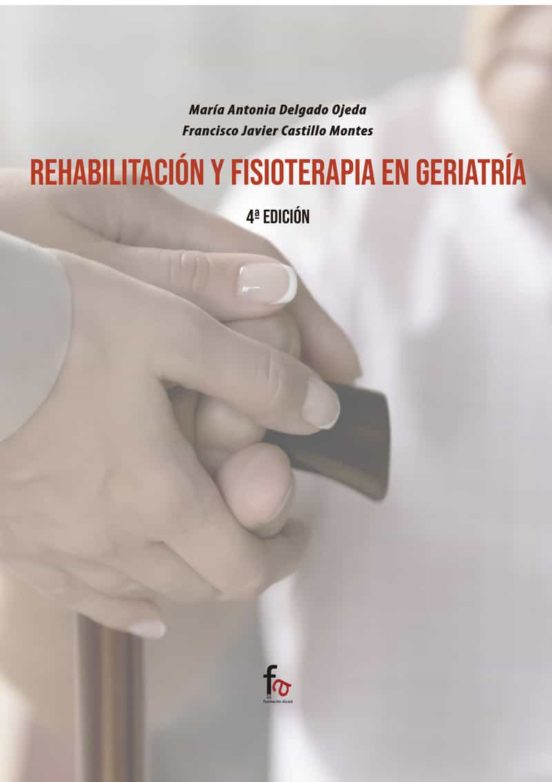 Rehabilitacion Y Fisioterapia En Geriatrìa