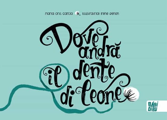 Dove Andra Il Dente Di Leone