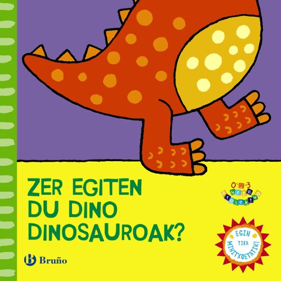 Zer Egiten Du Dino Dinosaurioak?