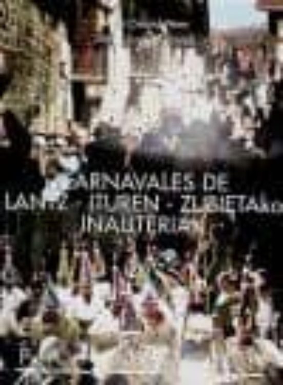 Carnavales De Lantz-ituren-zubietako-inauteriak