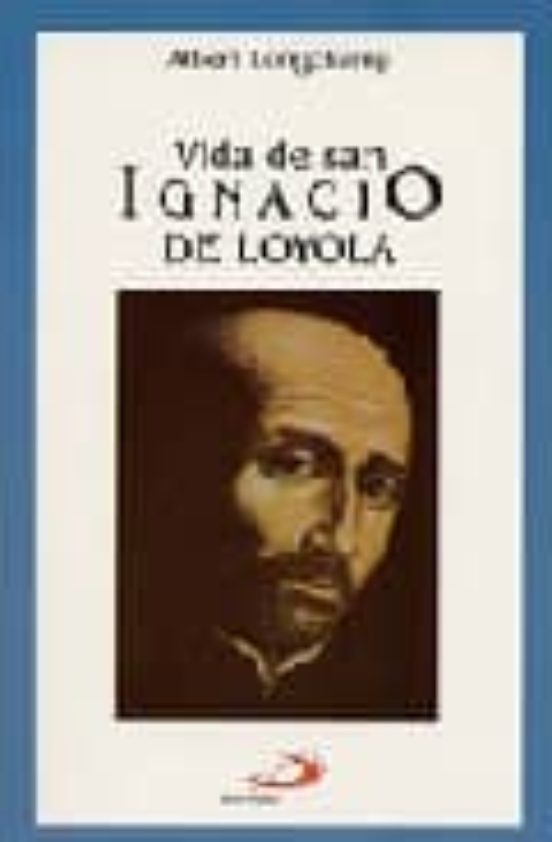 Vida De San Ignacio De Loyola