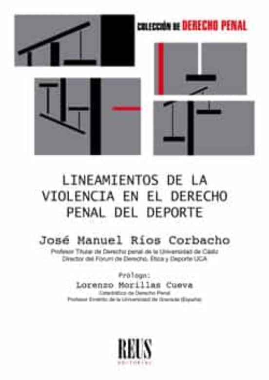 Lineamientos De La Violencia En El Derecho Penal Del Deporte