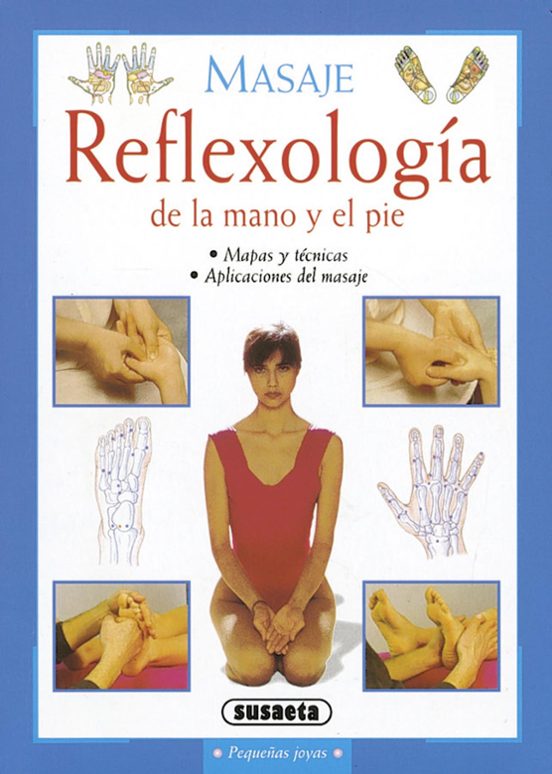 Masaje: Reflexologia De La Mano Y El Pie