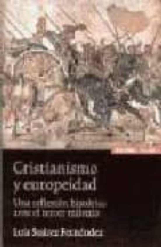 Cristianismo Y Europeidad: Una Reflexion Historica Ante El Tercer Mile