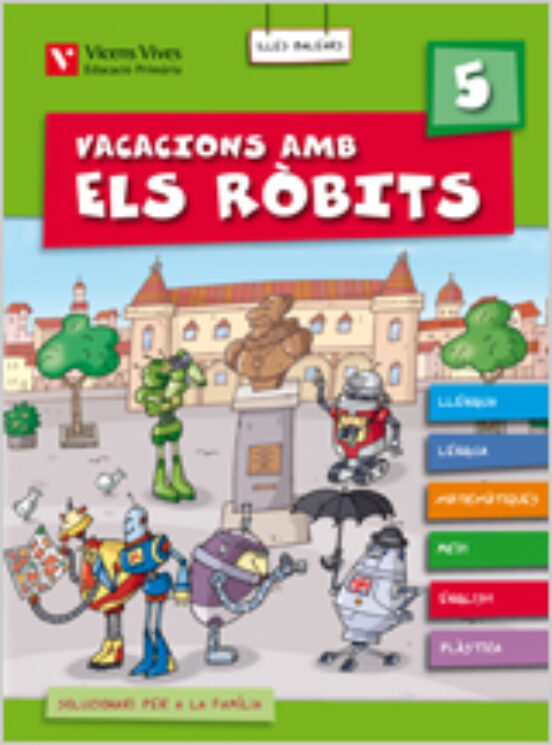 Vacacions amb els Ròbits 5. Llibre i Solu. Balears 5º Primaria