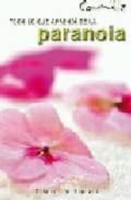 Todo Lo Que Aprendi Sobre La Paranoia