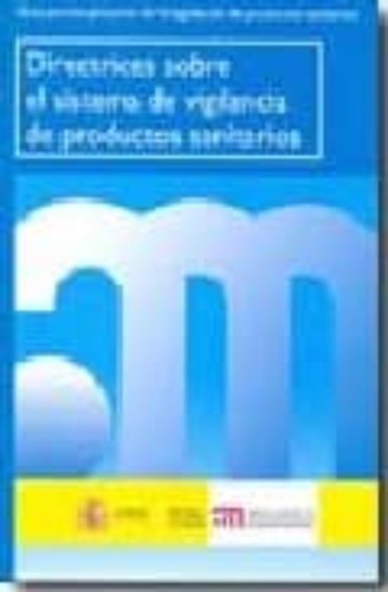Directrices Sobre El Sistema De Vigilancia De Productos Sanitario S