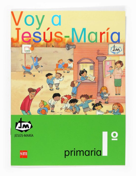 Voy A Jesús-maría 1º Primaria Congregación De Jesús-maría Ed 2007