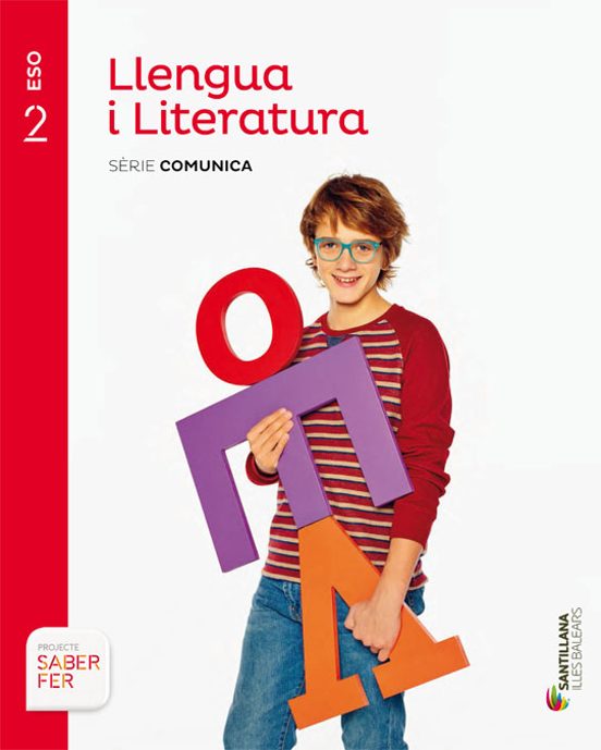 Llengua I Literatura 2º Eso Serie Comunica Saber Fer Baleares Ed 2016