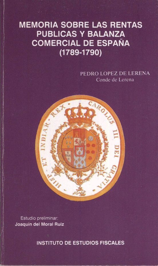 Memoria Sobre Rentas Publicas Y Balanza Comercial De España 1789- 90