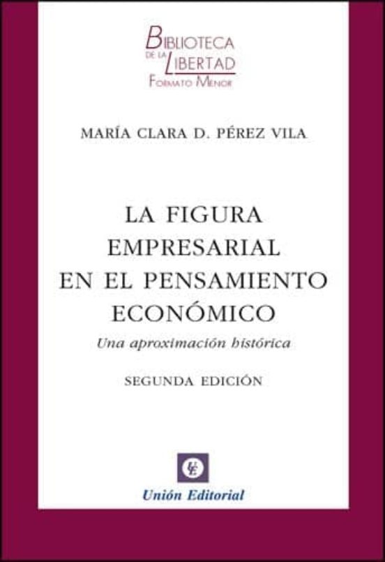 La Figura Empresarial En El Pensamiento Economico