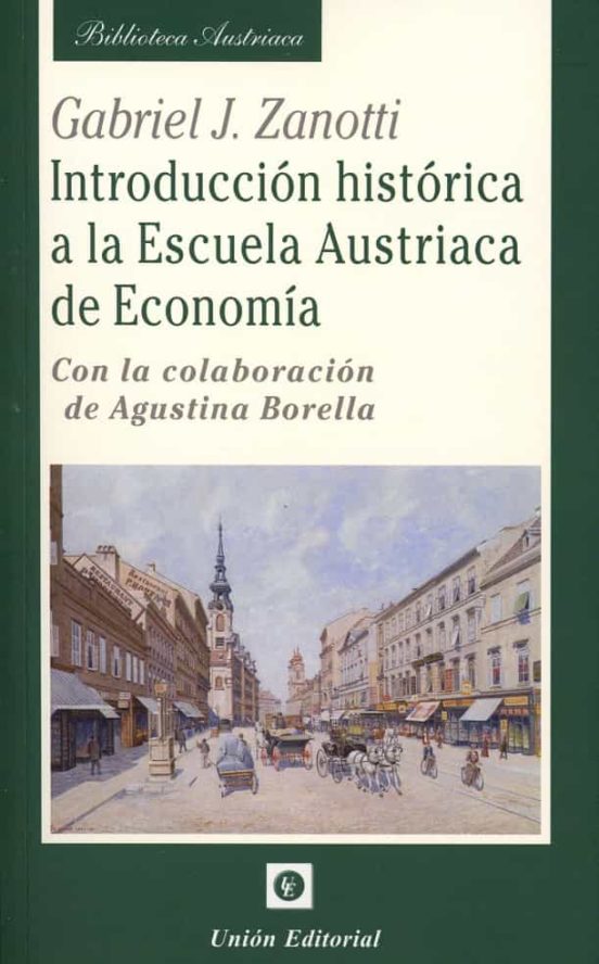 Introduccion Historica A La Escuela Austriaca De Economia