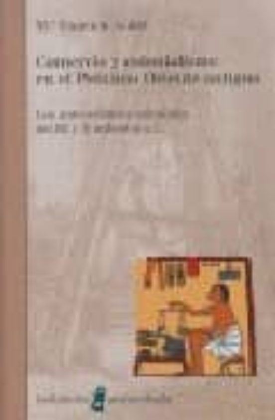 Comercio Y Colonialismo En El Proximo Oriente Antiguo: Los Antece Dent