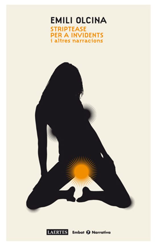 Striptease Per A Invidents I Altres Narracions