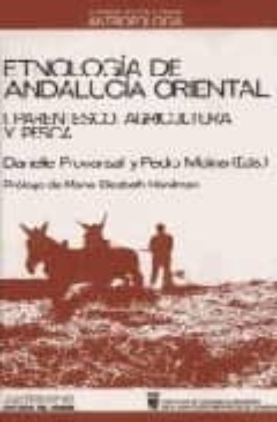 Etnología De Andalucía Oriental. I. Parentesco Agricultura Y Pesca