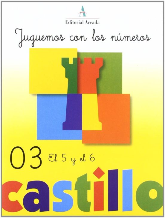 Castillo Jugamos Con Los Números 03: El 5 Y El 6