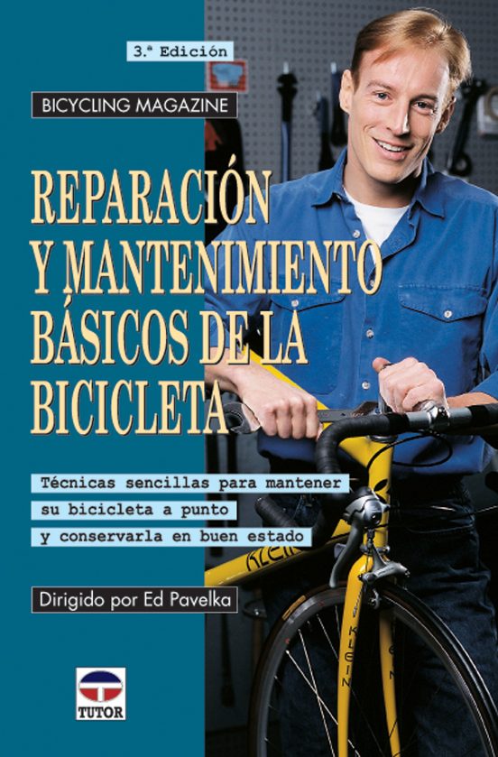 Reparacion Y Mantenimiento Basicos De La Bicicleta