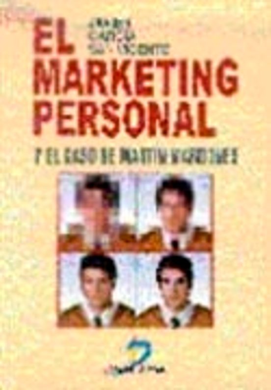 El Marketing Personal Y El Caso De Martin Mardones