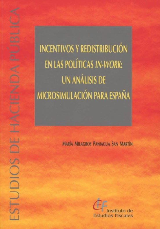 Incentivos Y Redistribución En Las Políticas In-work: Un Análisis De Microsimulación Para España