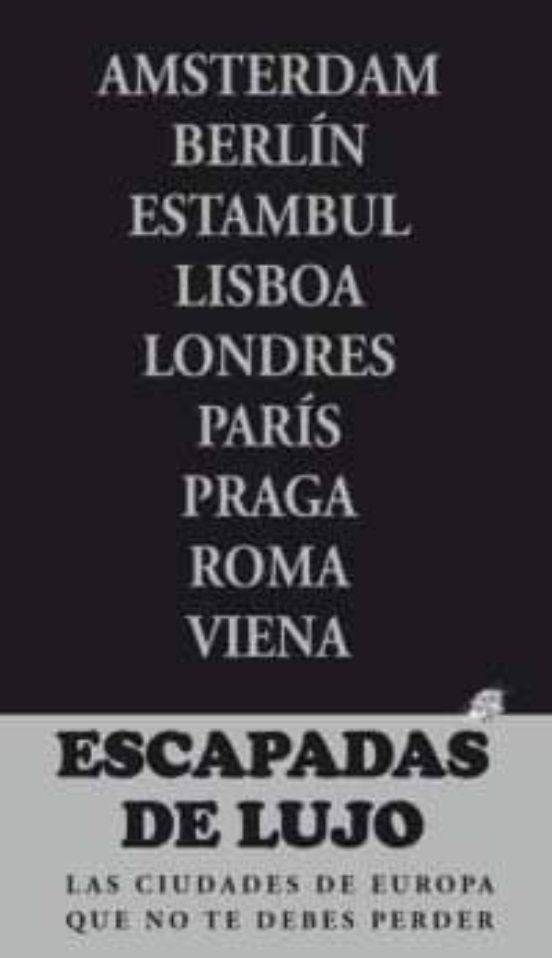 Escapadas De Lujo Por Europa 2012
