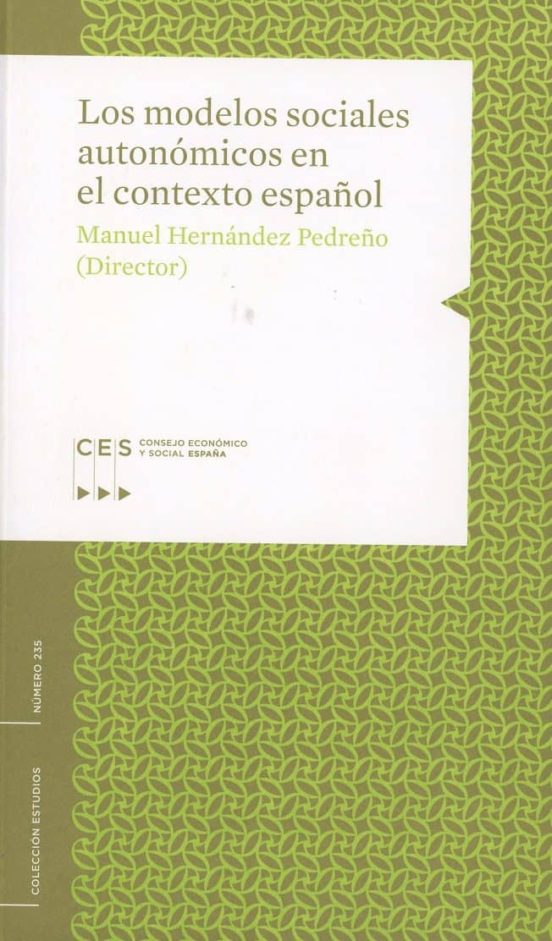 Los Modelos Sociales Autonómicos En El Contexto Español