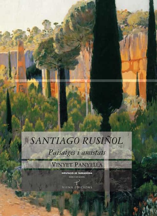 Santiago Rusiñol: Paissatges I Amistats