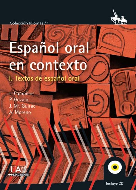 Español Oral En Contexto I: Textos De Español Oral