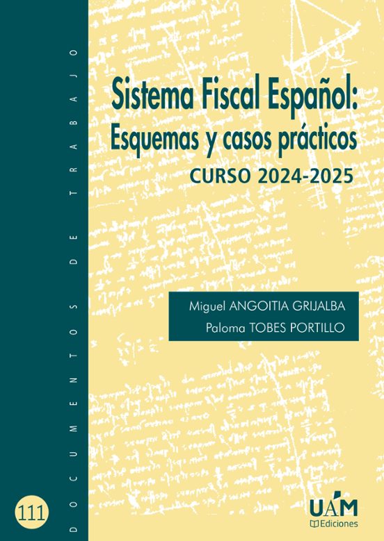 Sistema Fiscal Español: Esquemas Y Casos Prácticos. Curso 2024-2025