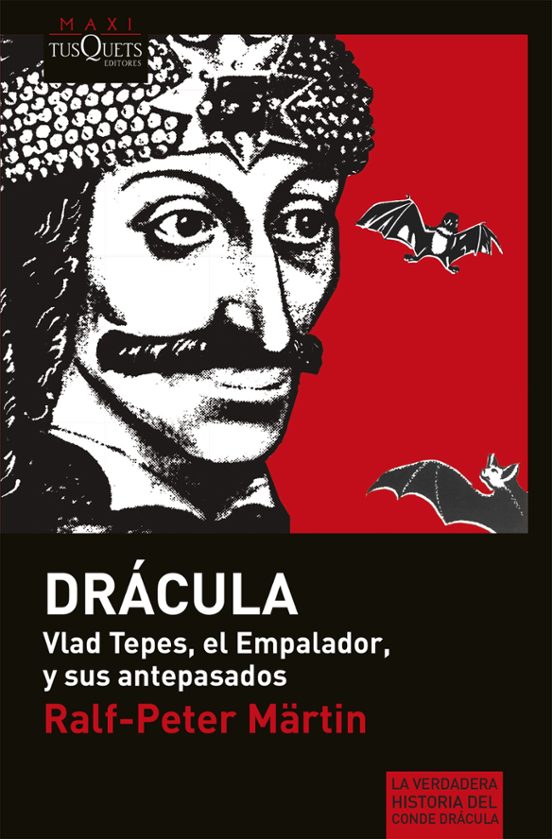 Los Dracula: Vlad Tepes El Empalador Y Sus Antepasados