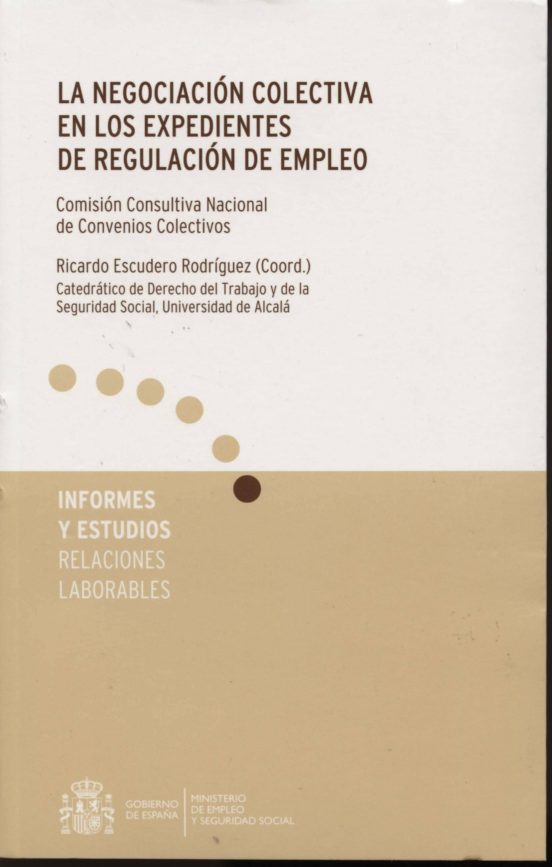 La Negociación Colectiva En Los Expedientes De Regulación De Empleo