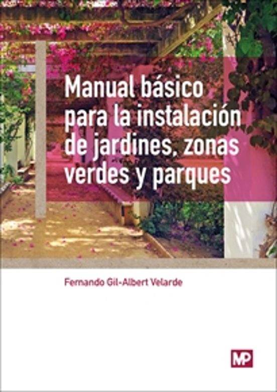 Manual Basico Para Instalacion De Jardines Zonas Verdes Y Parques