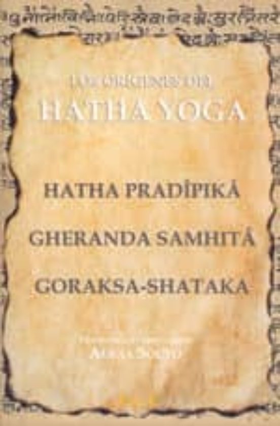 Los Origenes Del Hatha Yoga