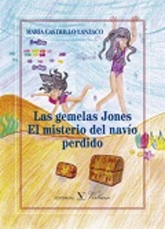 Las Gemelas Jones. El Misterio Del Navío Perdido