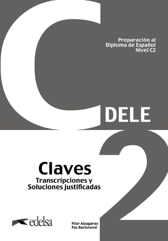 Preparación Al DELE C2 Claves. Nueva Edición