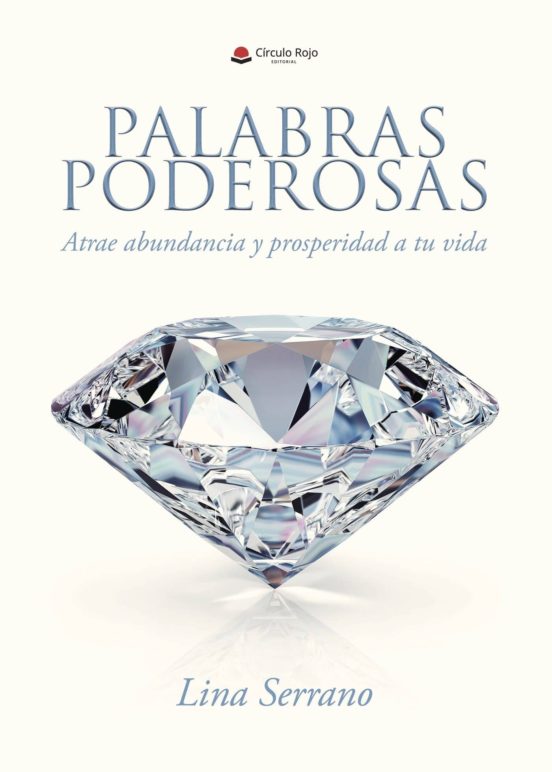Palabras Poderosas; Atrae Abundancia y Prosperidad en Tu Vida
