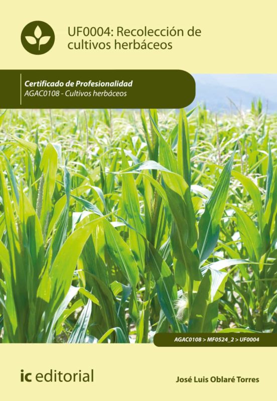 Agac0108 Recolección De Cultivos Herbáceos. Cultivos Her Bace