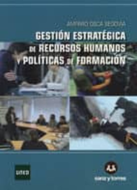 Gestión Estratégica De Recursos Humanos Y Políticas De Formación