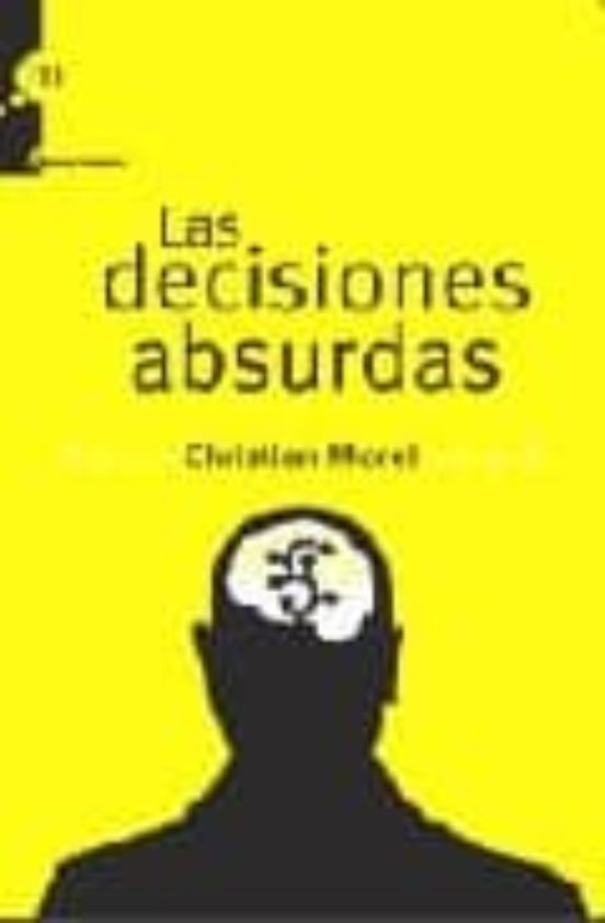 Las Decisiones Absurdas