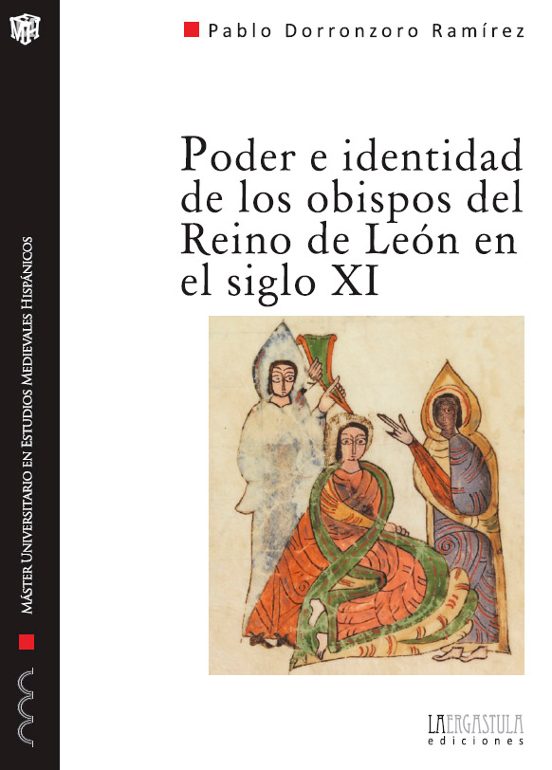 Poder E Identidad De Los Obispos Del Reino De Leon En El Siglo Xi