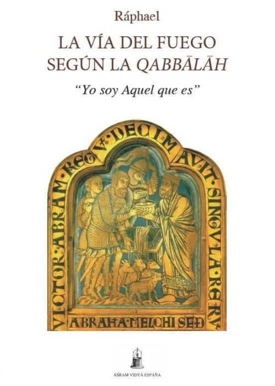 La Vía Del Fuego Según La Qabbalah