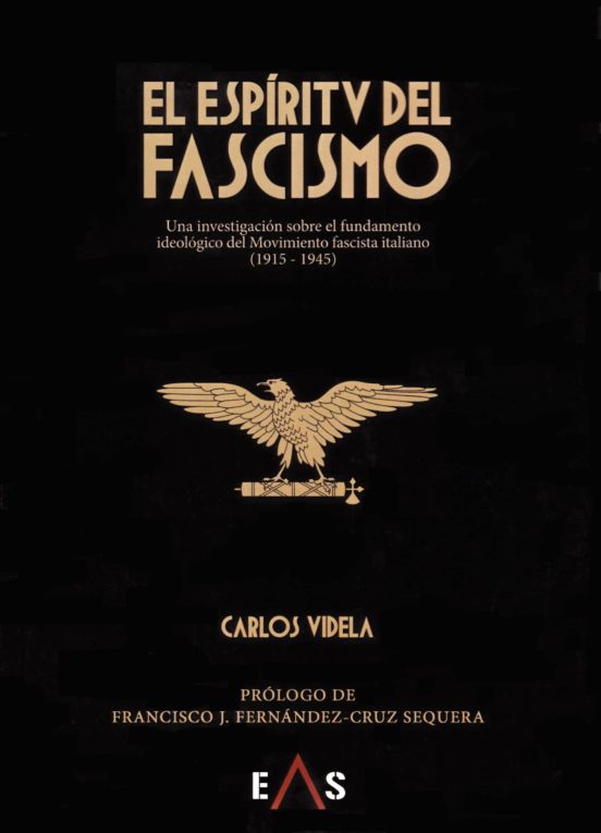 El Espiritu Del Fascismo: Una Investigacion Sobre El Fundamento Ideolo